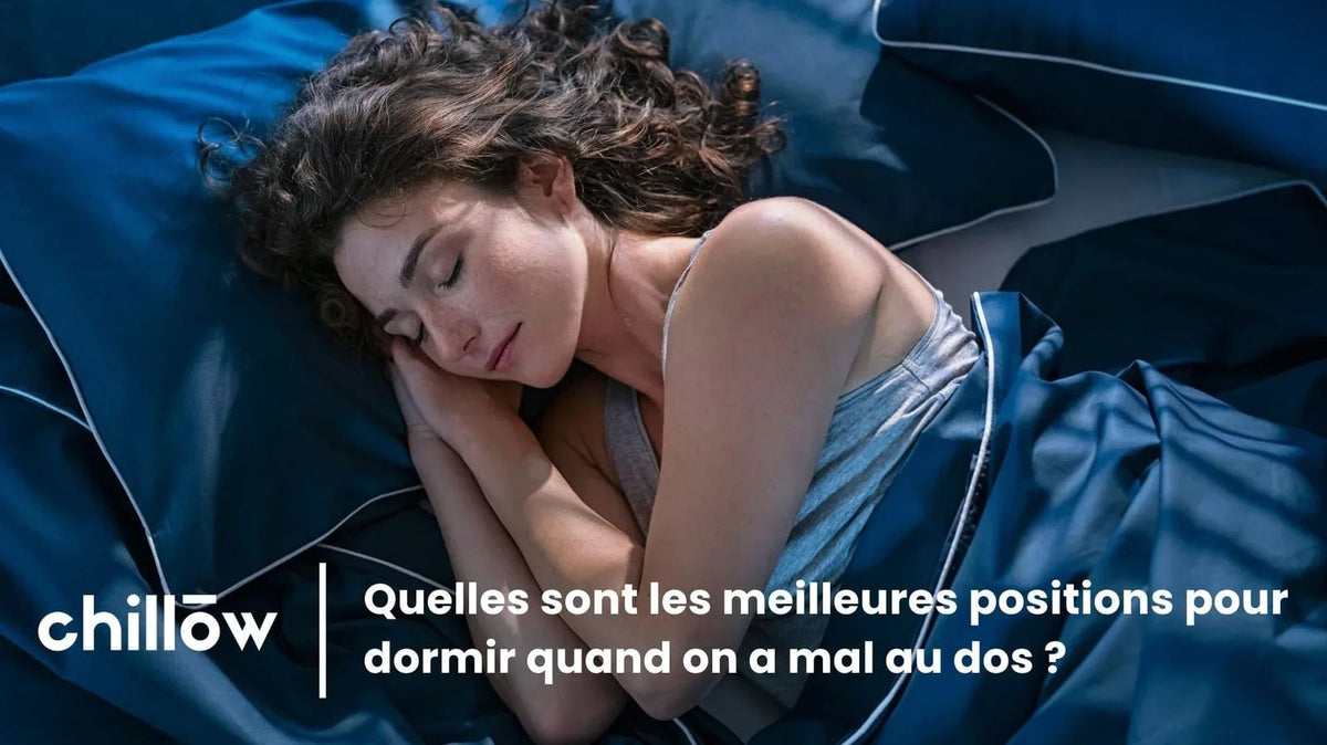 Quelles sont les Meilleures Positions pour Dormir quand on a Mal au Dos ?